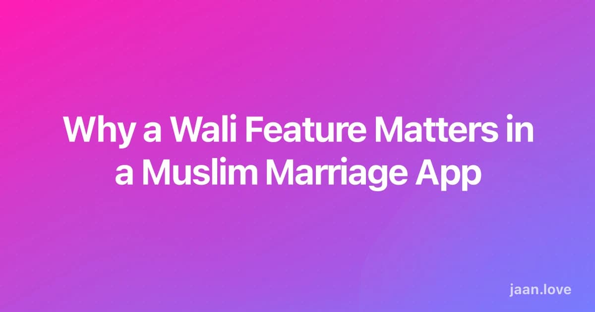 Why a Wali Feature Matters in a Muslim Marriage App